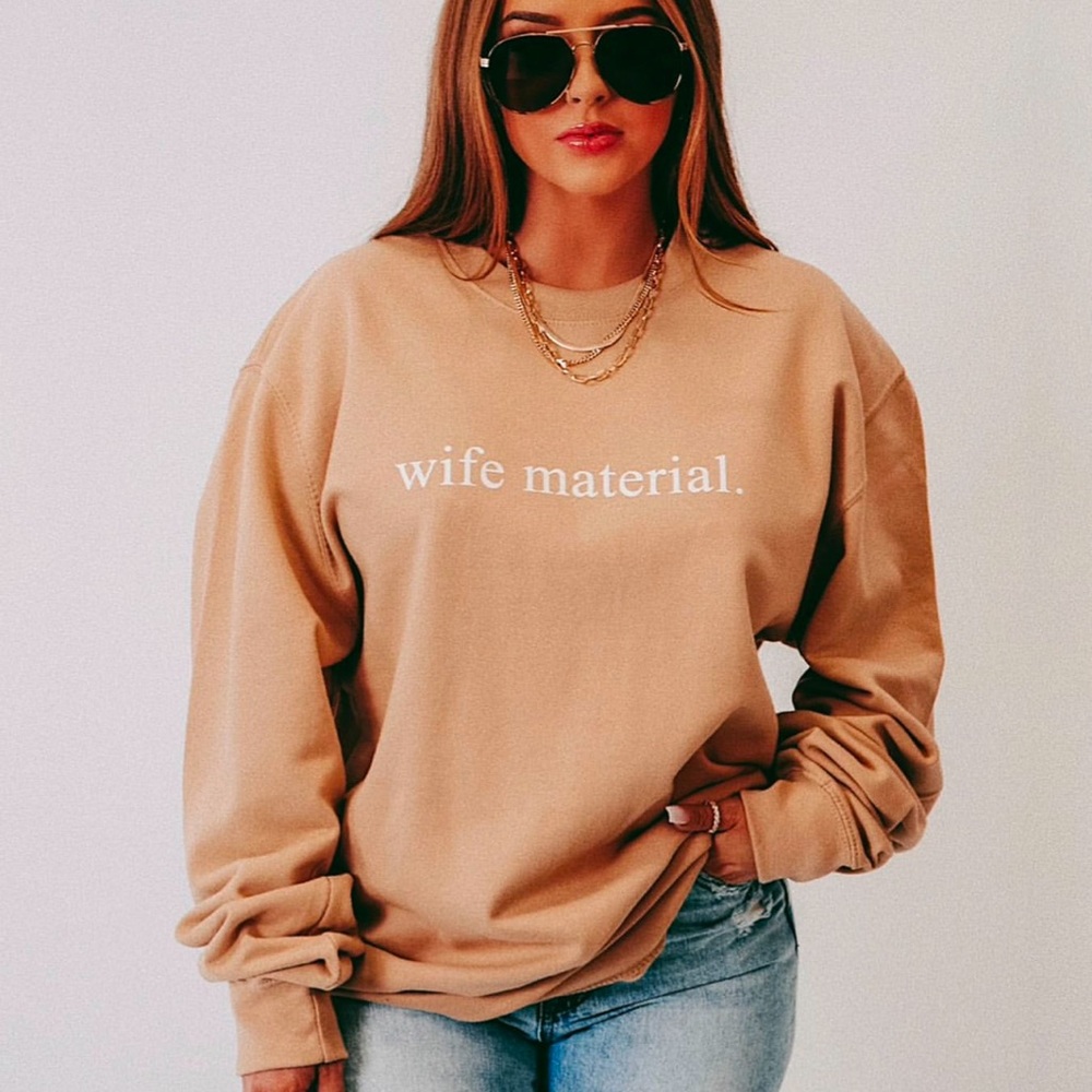 Wife material sweater